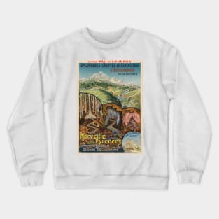 Merveille des Pyrénées France Vintage Poster 1903 Crewneck Sweatshirt